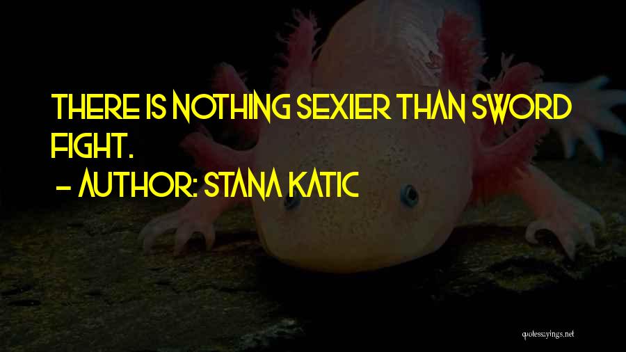 Banter Love Quotes By Stana Katic