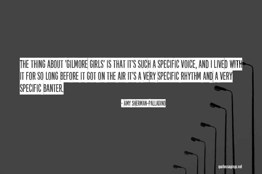 Banter Quotes By Amy Sherman-Palladino Banter Quotes By Amy Sherman-Palladino