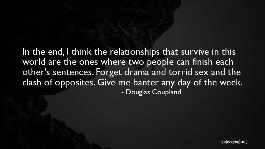 Banter Quotes By Douglas Coupland Banter Quotes By Douglas Coupland