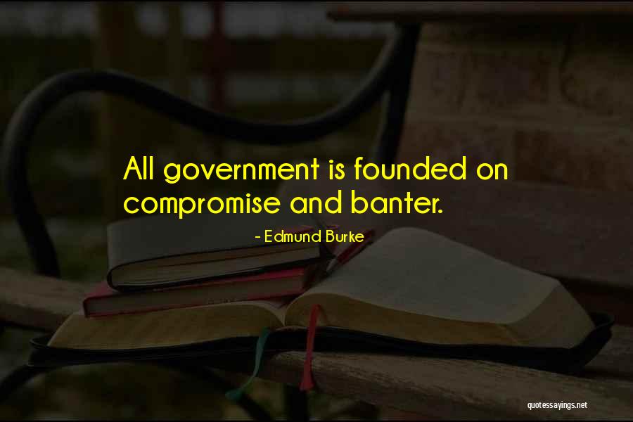 Banter Quotes By Edmund Burke Banter Quotes By Edmund Burke