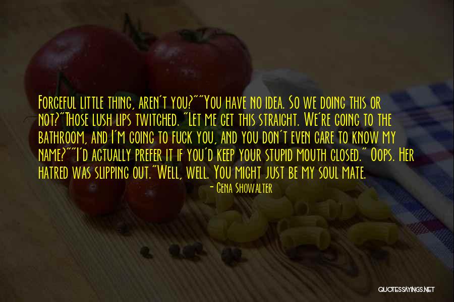 Banter Quotes By Gena Showalter Banter Quotes By Gena Showalter