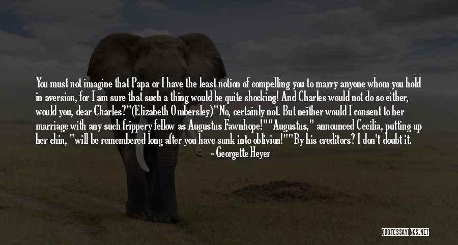 Banter Quotes By Georgette Heyer Banter Quotes By Georgette Heyer