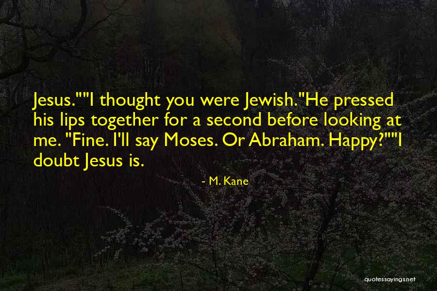 Banter Quotes By M. Kane Banter Quotes By M. Kane