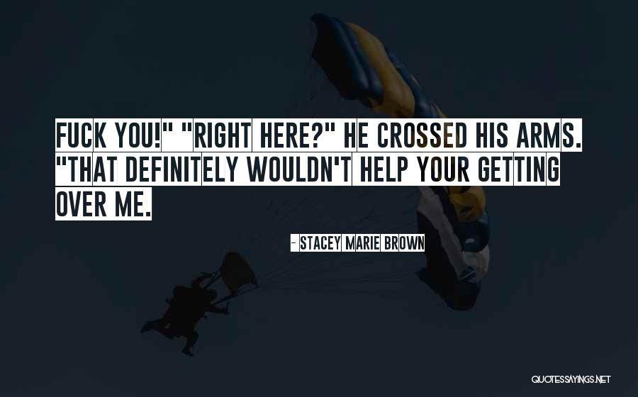 Banter Quotes By Stacey Marie Brown Banter Quotes By Stacey Marie Brown