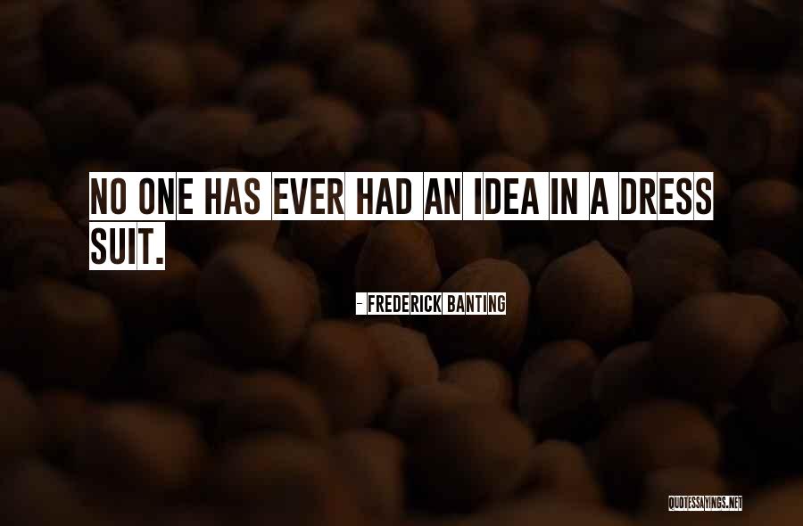 Banting And Best Quotes By Frederick Banting Banting And Best Quotes By Frederick Banting