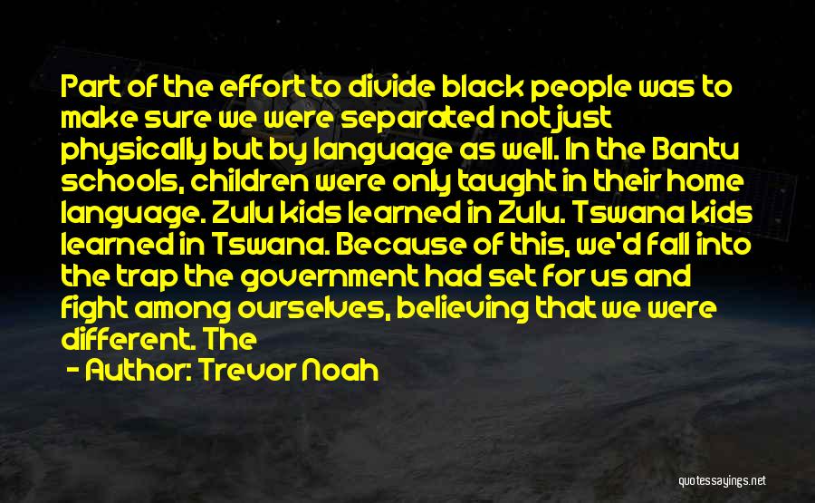 Bantu Quotes By Trevor Noah