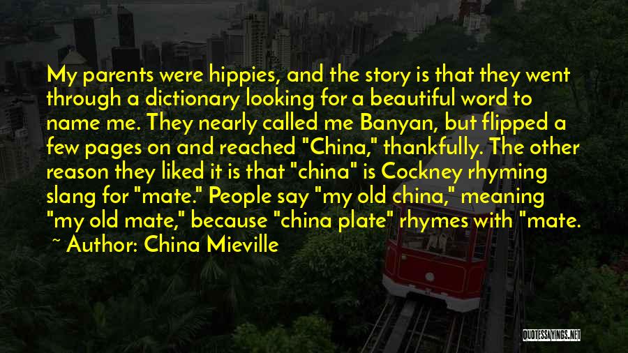 Banyan Quotes By China Mieville