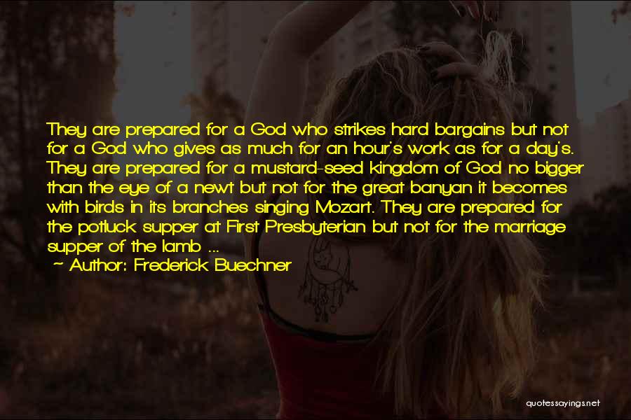 Banyan Quotes By Frederick Buechner