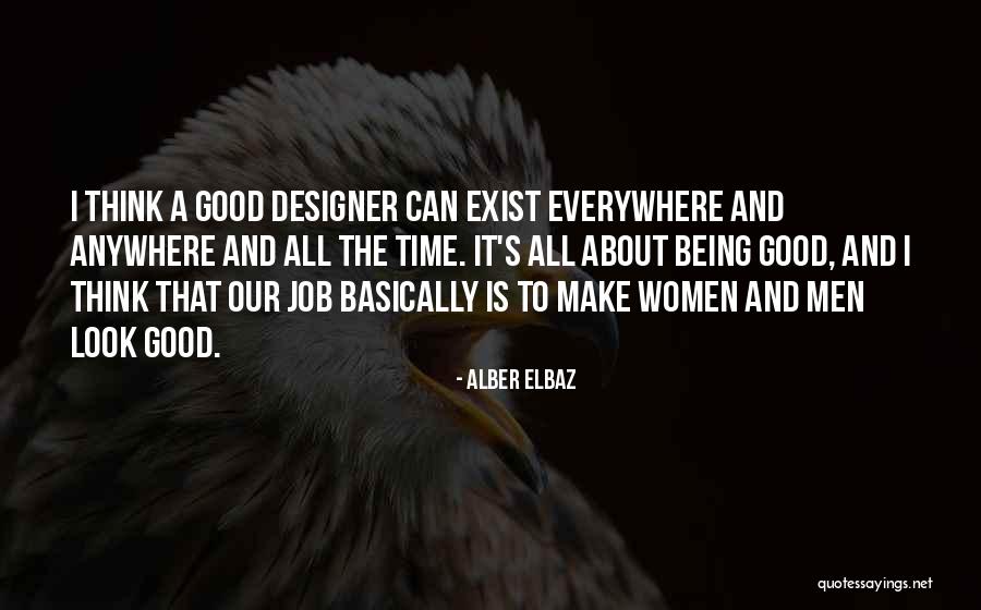 Banyaszkoszpont Quotes By Alber Elbaz