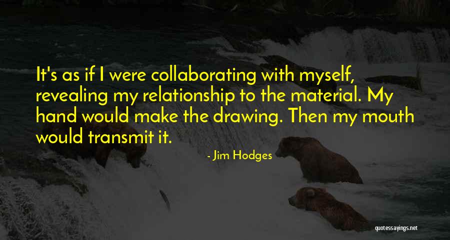 Banyoda Sevisme Quotes By Jim Hodges Banyoda Sevisme Quotes By Jim Hodges