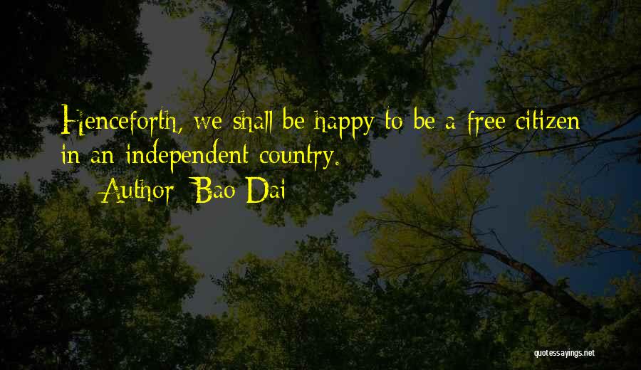 Bao Dai Quotes 1016679