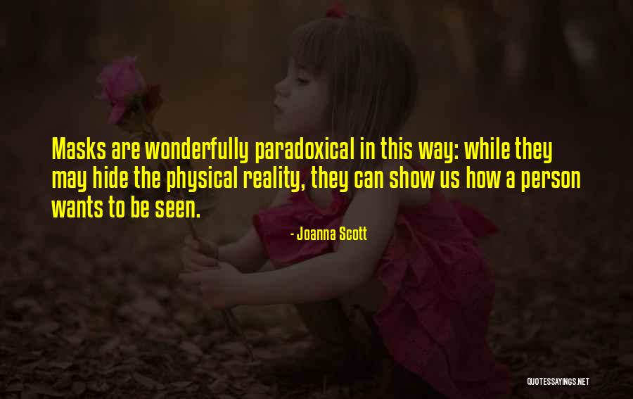 Bappaditya Bandyopadhyay Quotes By Joanna Scott Bappaditya Bandyopadhyay Quotes By Joanna Scott