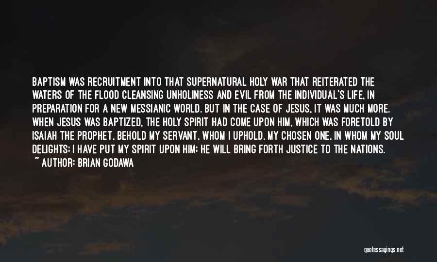 Baptism In The Holy Spirit Quotes By Brian Godawa