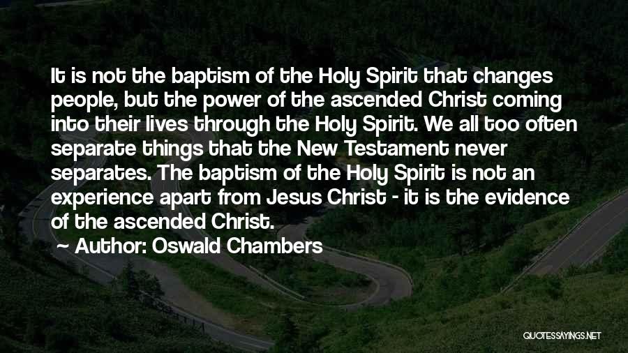 Baptism In The Holy Spirit Quotes By Oswald Chambers
