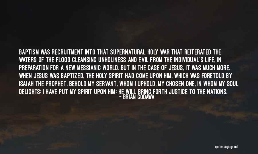 Baptism Of The Holy Spirit Quotes By Brian Godawa