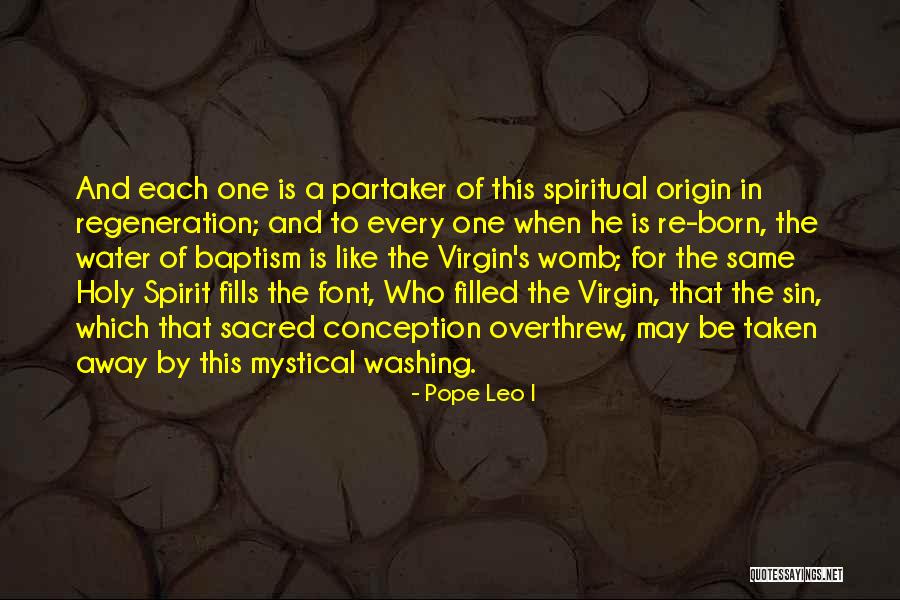 Baptism Of The Holy Spirit Quotes By Pope Leo I