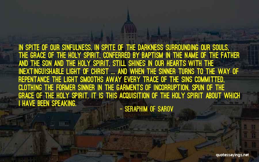 Baptism Of The Holy Spirit Quotes By Seraphim Of Sarov