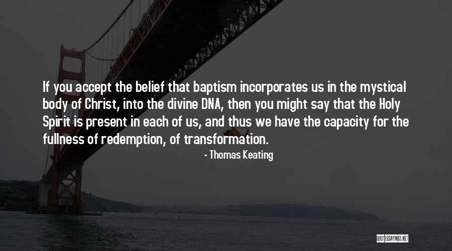 Baptism Of The Holy Spirit Quotes By Thomas Keating