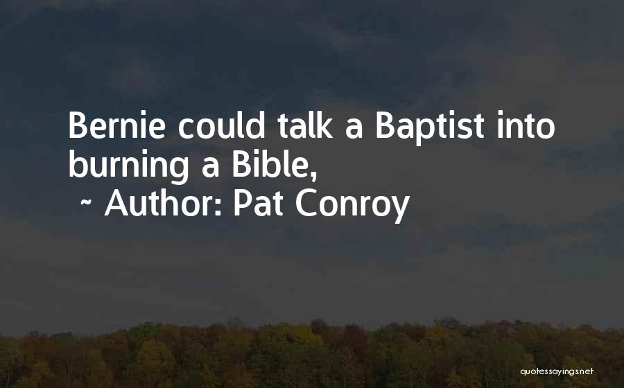 Baptist Bible Quotes By Pat Conroy