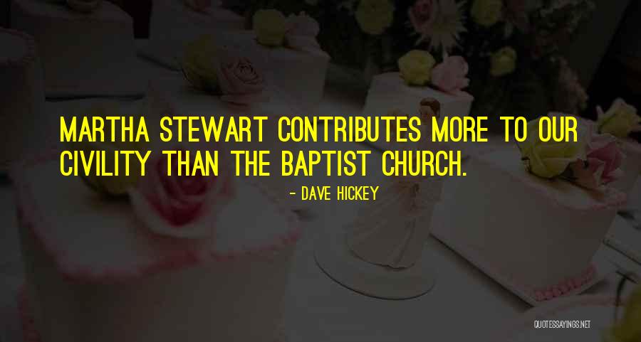Baptist Church Quotes By Dave Hickey