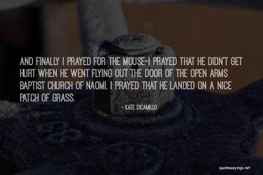 Baptist Church Quotes By Kate DiCamillo Baptist Church Quotes By Kate DiCamillo