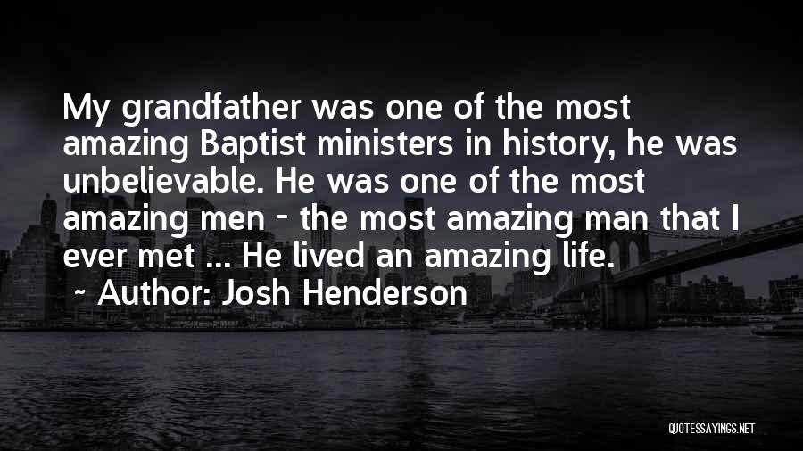 Baptist History Quotes By Josh Henderson