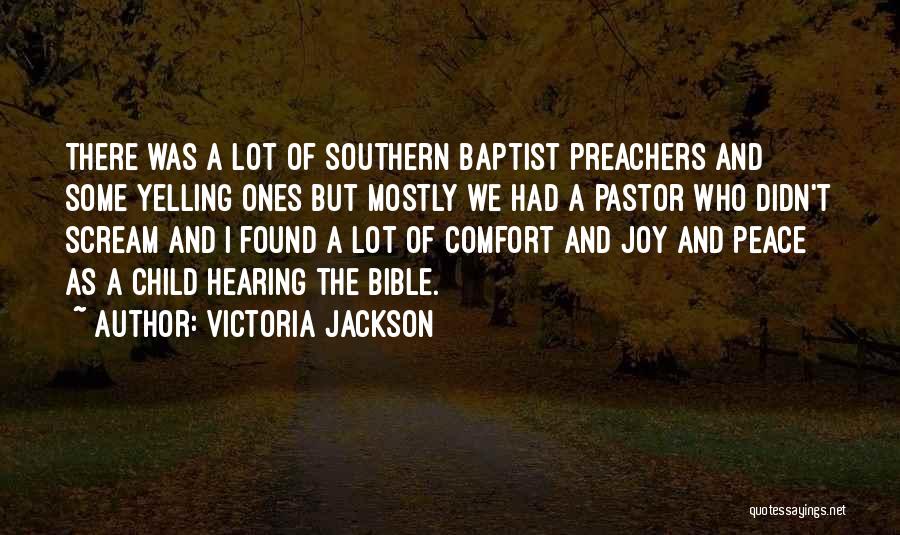 Baptist Pastor Quotes By Victoria Jackson