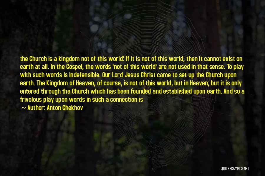 Baptist Preacher Quotes By Anton Chekhov