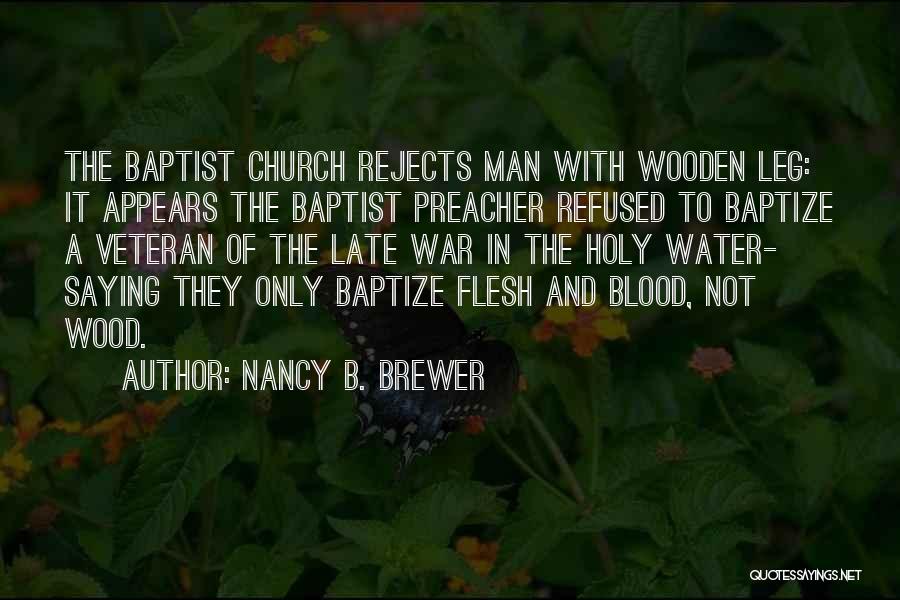 Baptist Preacher Quotes By Nancy B. Brewer