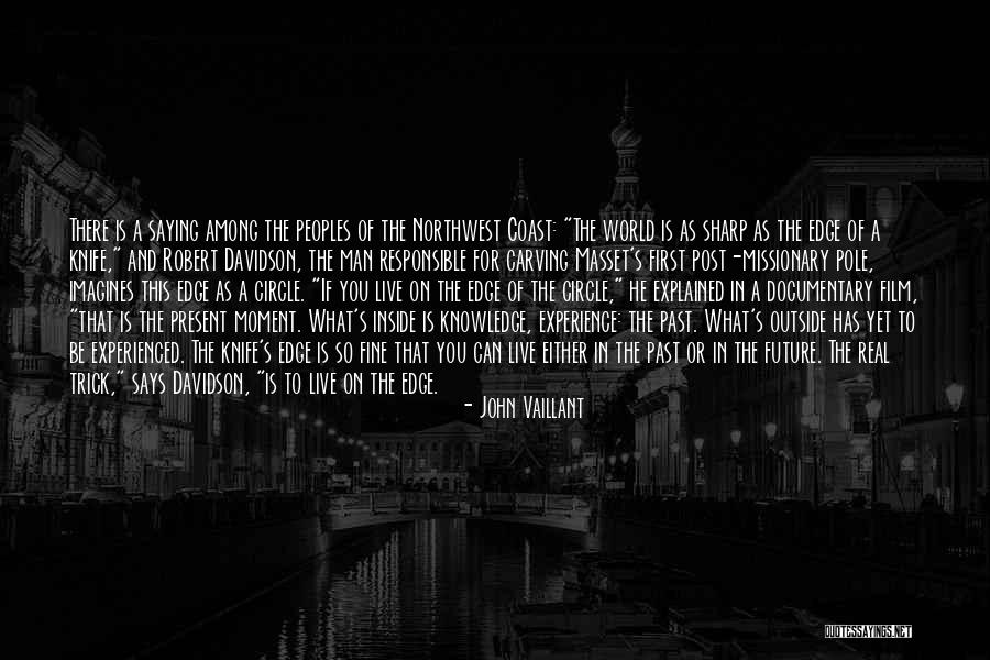 Baptiste Overwatch Quotes By John Vaillant Baptiste Overwatch Quotes By John Vaillant