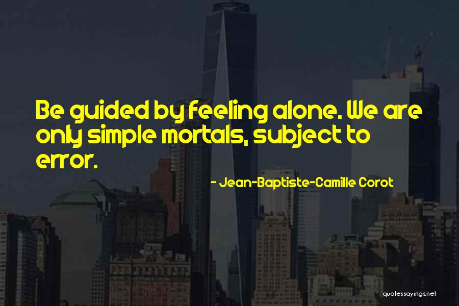 Baptiste Quotes By Jean-Baptiste-Camille Corot