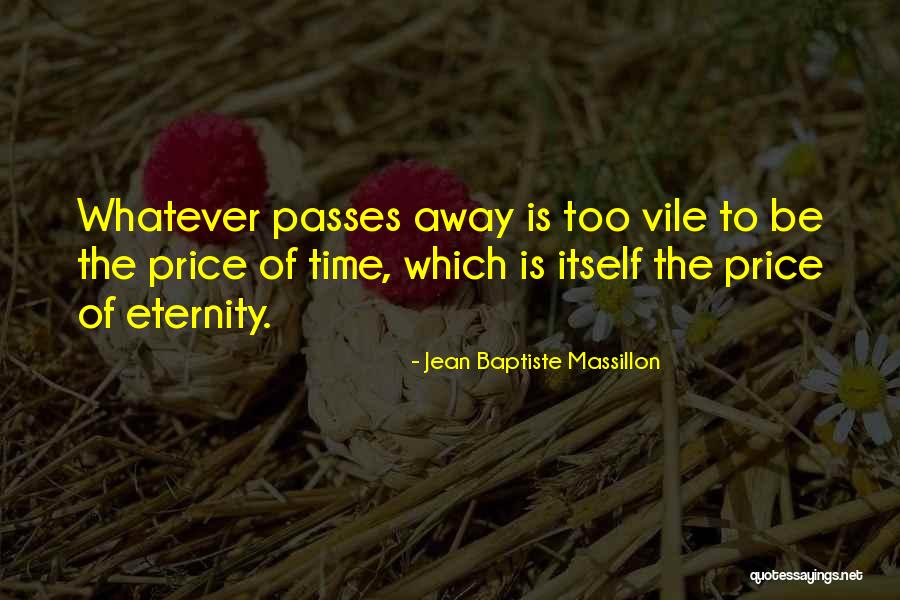 Baptiste Quotes By Jean Baptiste Massillon