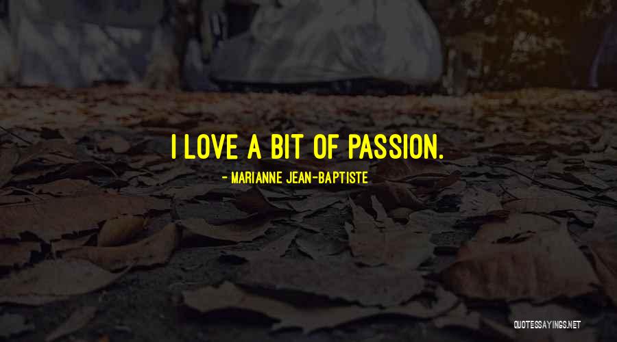 Baptiste Quotes By Marianne Jean-Baptiste