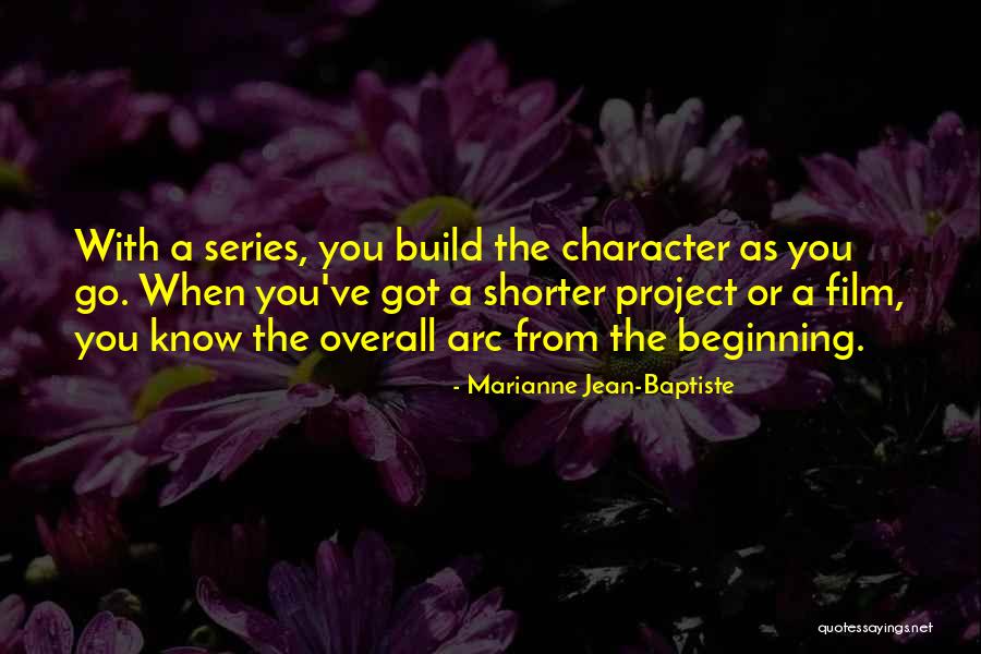 Baptiste Quotes By Marianne Jean-Baptiste