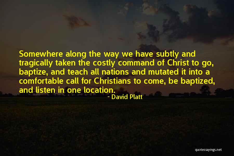 Baptize Quotes By David Platt Baptize Quotes By David Platt