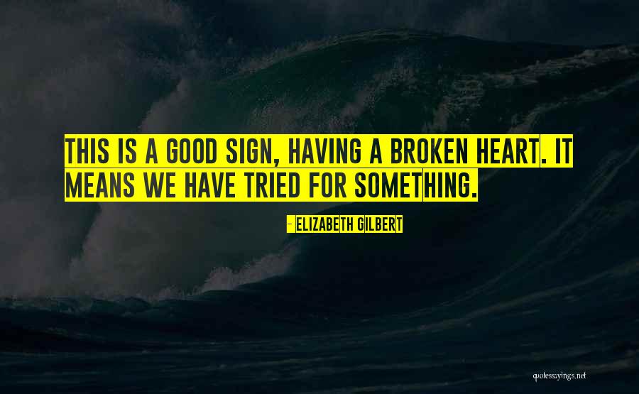 Baqara Soudais Quotes By Elizabeth Gilbert Baqara Soudais Quotes By Elizabeth Gilbert