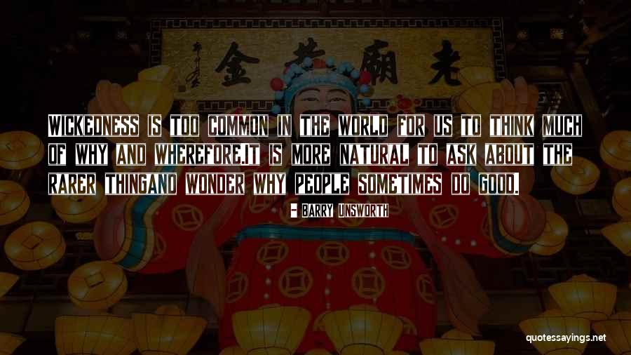 Baquedano Santiago Quotes By Barry Unsworth Baquedano Santiago Quotes By Barry Unsworth