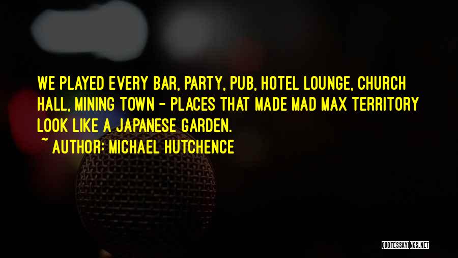 Bar B Q Party Quotes By Michael Hutchence