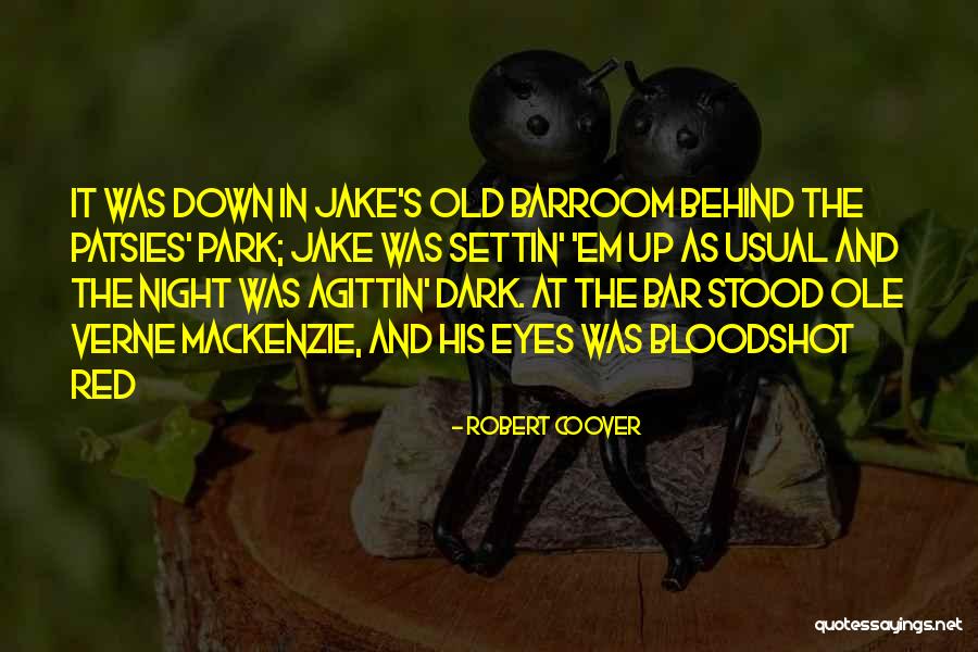 Bar Bar Quotes By Robert Coover Bar Bar Quotes By Robert Coover