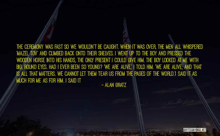 Bar Mitzvah Quotes By Alan Gratz