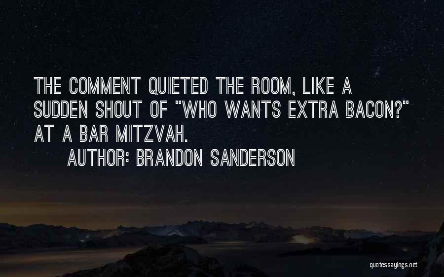 Bar Mitzvah Quotes By Brandon Sanderson