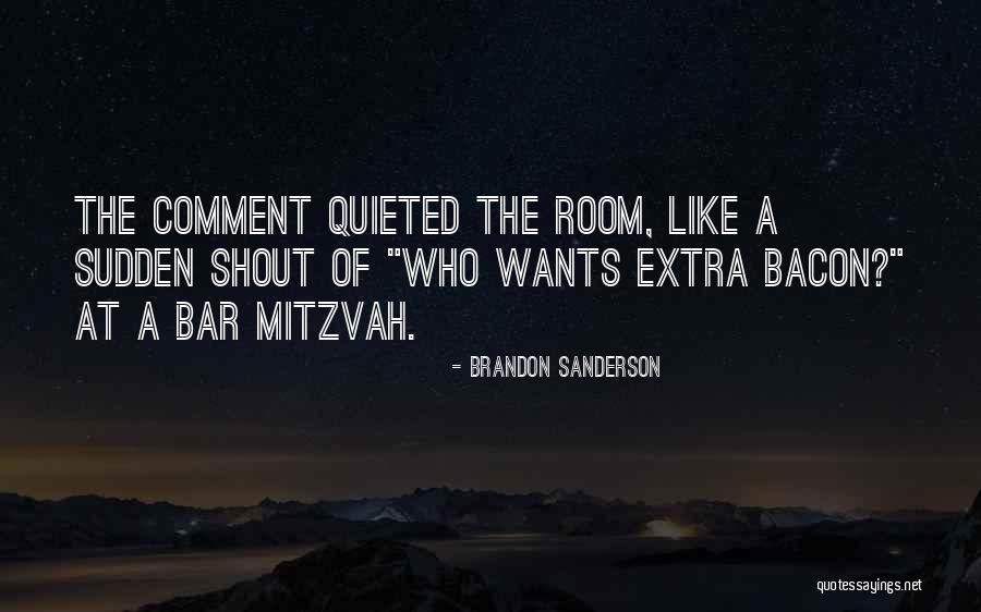 Bar Mitzvah Quotes By Brandon Sanderson