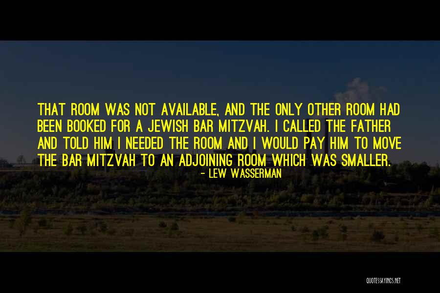 Bar Mitzvah Quotes By Lew Wasserman