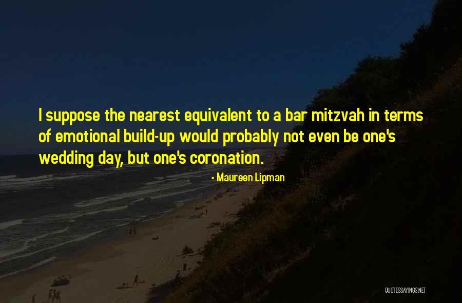 Bar Mitzvah Quotes By Maureen Lipman