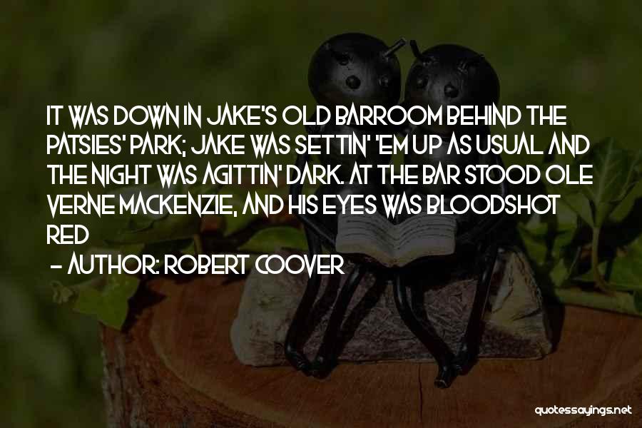 Bar Quotes By Robert Coover