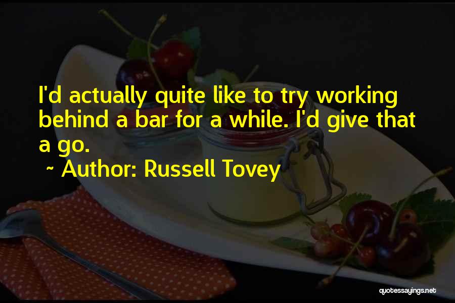 Bar Quotes By Russell Tovey