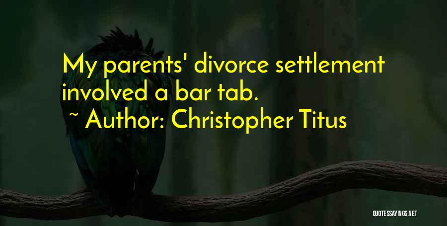 Bar Tab Quotes By Christopher Titus