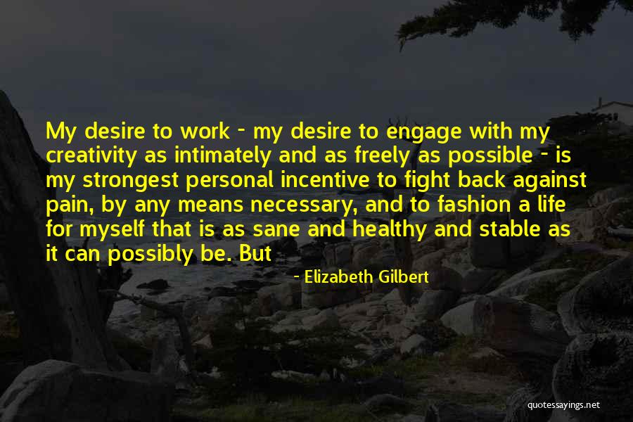 Barabanienie Quotes By Elizabeth Gilbert Barabanienie Quotes By Elizabeth Gilbert