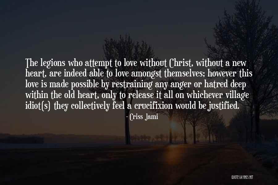 Barabbas Anthony Quotes By Criss Jami Barabbas Anthony Quotes By Criss Jami