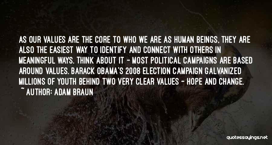 Barack Obama 2008 Campaign Quotes By Adam Braun
